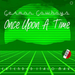  German Cowboys - Once Upon A Time