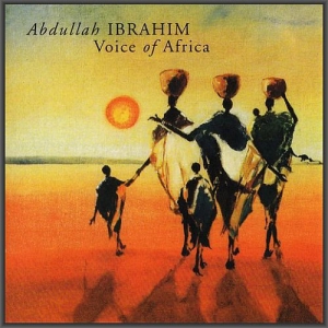 Abdullah Ibrahim - Voice Of Africa