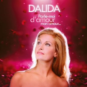 Dalida - Parle-moi d'amour, mon amour