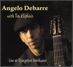 Angelo Debarre with Tim Kliphuis - Live At Djangofest Northwest