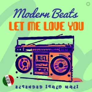  Modern Beats - Let Me Love You