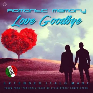  Romantic Memory - Love Goodbye