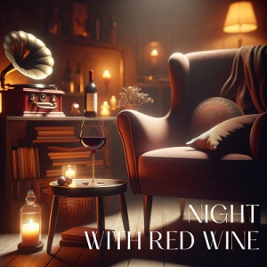 Chill Lounge Music Zone, Jazz Music Collection Zone - Night with Red Wine: A Toast to Relaxation, Music for Inner Restoration, Cozy Moments Indoors