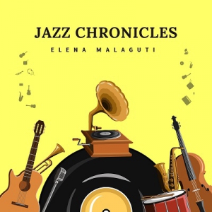 Elena Malaguti - Jazz Chronicles