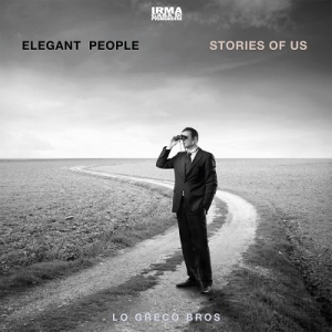 Elegant People and Lo Greco Bros - Stories Of Us