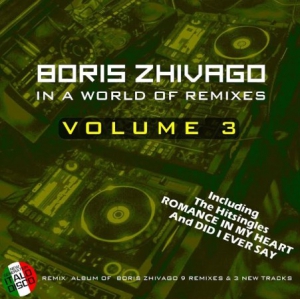  Boris Zhivago - In A World Of Remixes [03]
