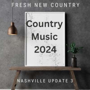 VA - Fresh New Country - Nashville Update 3 - Country Music