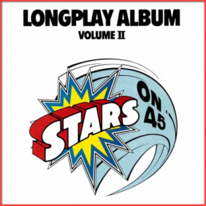  STARS ON 45 - Longplay Album Volume II (Remaster)