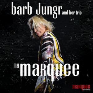  Barb Jungr - My Marquee