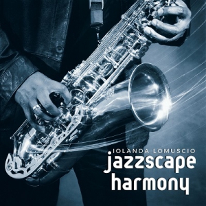 Iolanda Lomuscio - Jazzscape Harmony
