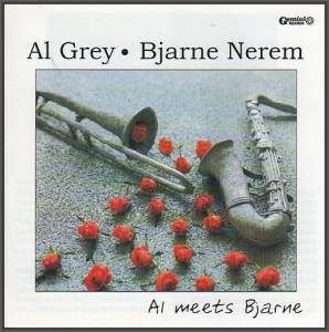 Al Grey & Bjarne Nerem - Al Meets Bjarne