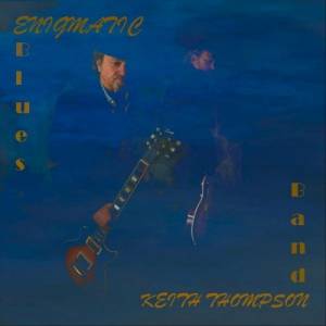  Keith Thompson Band - Enigmatic Blues