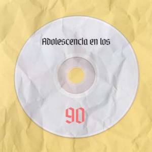  VA - Adolescencia En Los 90