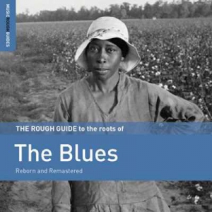  VA - Rough Guide to the Roots of the Blues