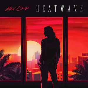  Max Cruise - Heatwave