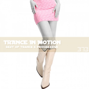  VA - Trance In Motion Vol.373