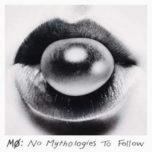  Mo - No Mythologies To Follow [10th Anniversary]