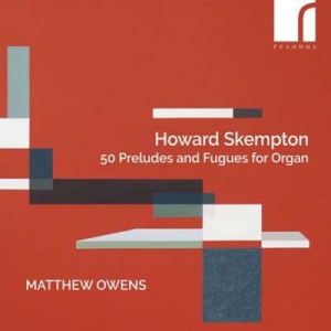  Matthew Owens - Skempton: 50 Preludes And Fugues For Organ