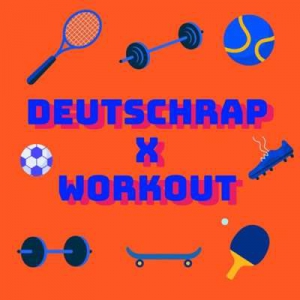  VA - Deutschrap X Workout
