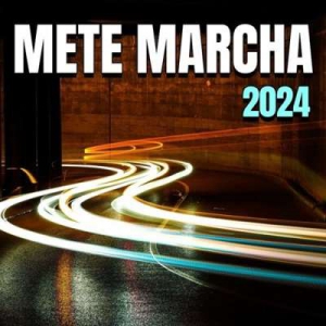  VA - Mete Marcha