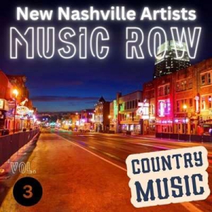  VA - Music Row - New Nashville Artists Vol. 3 - Country Music