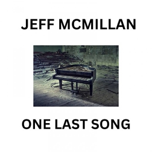  Jeff McMillan - One Last Song