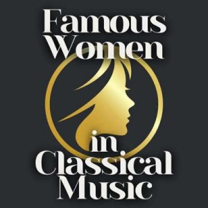  VA - Famous Women In Classical Music