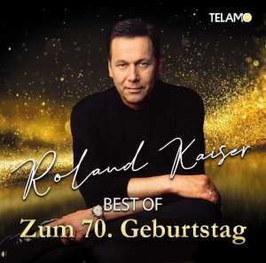  Roland Kaiser - Best Of Zum 70. Geburtstag