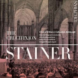  Choir of St Mary's Cathedral Edinburgh - Stainer: The Crucifixion