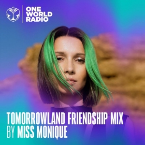  Miss Monique - Tomorrowland Friendship Mix
