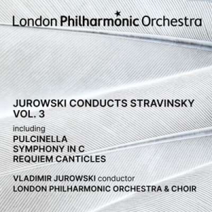  Vladimir Jurowski - Jurowski conducts Stravinsky Vol. 3