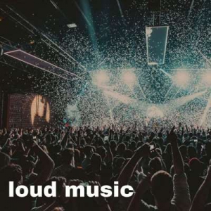 VA - Loud Music