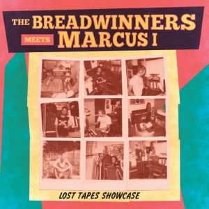  The Breadwinners, Marcus I - Lost Tapes Showcase