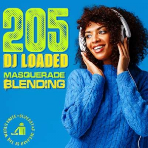  VA - 205 DJ Loaded - Blending Masquerade