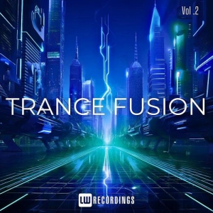  VA - Trance Fusion Vol. 02