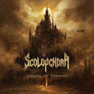  Scolopendra - Citadel of Torment