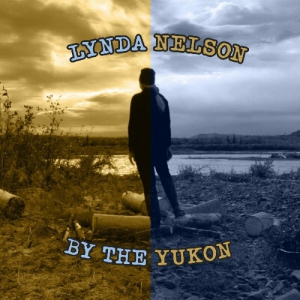  Lynda Nelson - By The Yukon