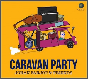  Johan Farjot & Friends - Caravan Party
