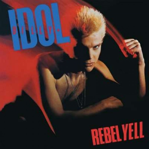  Billy Idol - Rebel Yell [2024 Expanded Edition]