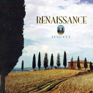  Renaissance - Tuscany  [2024 Expanded & Remastered Edition]