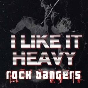  VA - I Like It Heavy Rock Bangers