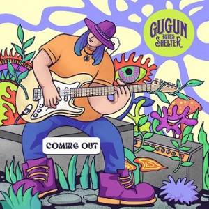  Gugun Blues Shelter - Coming Out