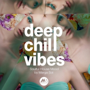  VA - Deep Chill Vibes: Soulful House Mood By Marga Sol