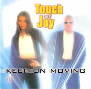  Touch Of Joy - Keep On Moving