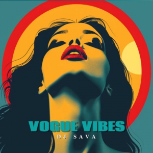  Dj Sava - Vogue Vibes