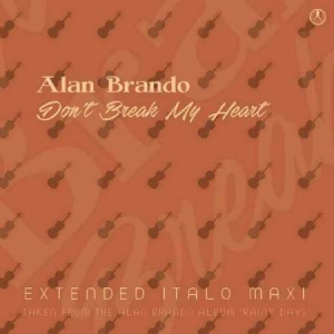  Alan Brando - Don't Break My Heart