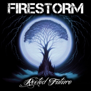  Firestorm - Rooted Future