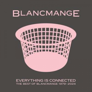  Blancmange - Everything Is Connected