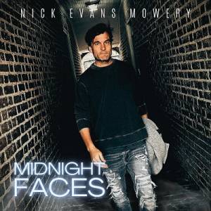  Nick Evans Mowery - Midnight Faces