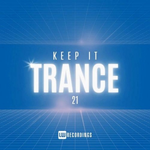  VA - Keep It Trance Vol. 21